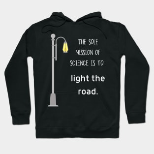 Science lights the road Hoodie